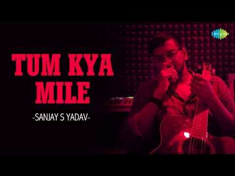 Tum Kya Mile | Sanjay S Yadav | Hindi Cover Song | Saregama Open Stage