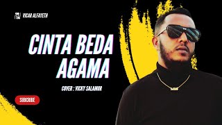 Download lagu CINTA BEDA AGAMA - Vicky Salamor || Vicar Alfayeth Cover mp3 Download lagu CINTA BEDA AGAMA - Vicky Salamor || Vicar Alfayeth Cover mp3