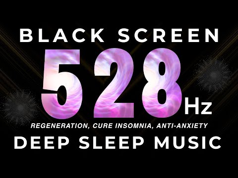 528Hz Frequency for Deep Healing Sleep | Positive Energy & Inner Peace