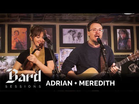 Adrian + Meredith | Hungover Eyes || Bard Sessions