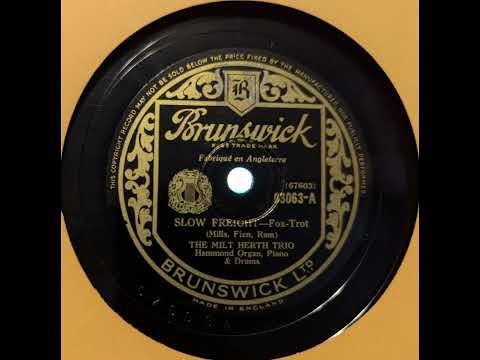 The Milt Herth Trio - Slow Freight (1940)