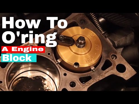 How To O'ring A Engine Block