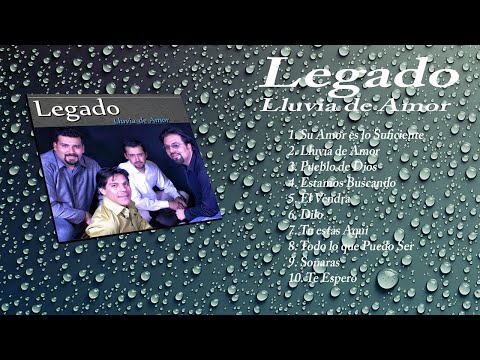 Cuarteto Legado - Lluvia De Amor (Album Completo)