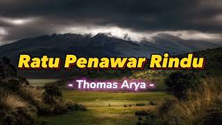 Download lagu Penawar Rindu - Thomas Arya [ Video Lirik Populer ] mp3