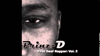 Prinz-D The First Deaf Rapper - "Shirt Off" (w/ lyrics)