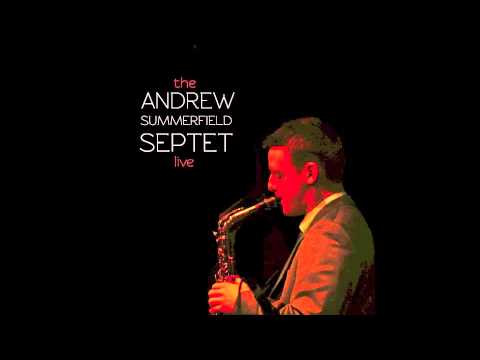 Bop Drop - Andrew Summerfield Septet