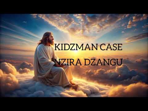 KIDZMAN CASE.. _-_NZIRA DZANGU . Official 