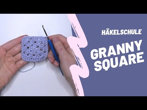 Häkelschule - Granny Square