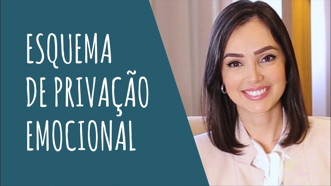 Esquema de Privação Emocional