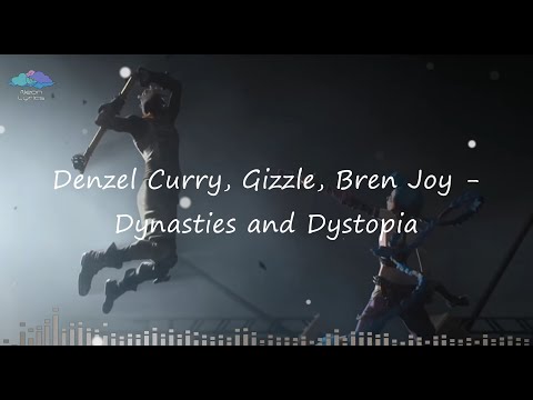 Denzel Curry, Gizzle, Bren Joy - Dynasties & Dystopia [Lyrics] | Arcane | Neon Lyrics