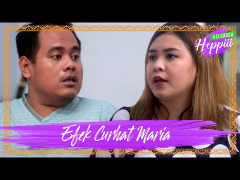 keluarga-heppiii-7-ep-5-akibat-maria-curhat