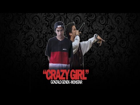 Gonzalo Genek - Crazy Girl (Ft. Monstar) - Licor Amor & Jazz (LETRA)