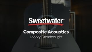 Video thumbnail for Composite Acoustics Legacy Dreadnought Demo by Sweetwater by Sweetwater