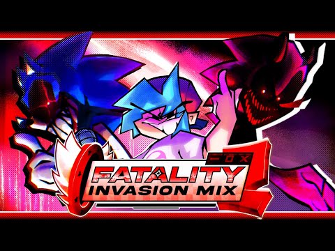 FATALITY (Invasion Mix II) - Friday Night Funkin': Vs Sonic.EXE (ft. maimy, bibirobo, rayray)