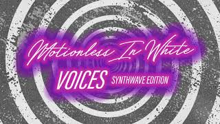 Motionless In White - Voices (Synthwave Edition)