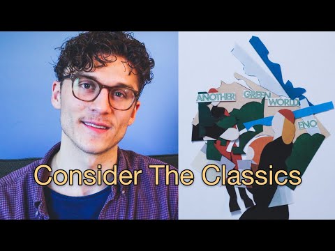 CONSIDER THE CLASSICS: Brian Eno - Another Green World