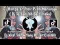 Download Lagu DJ HAMPARAN PASIR PUTIH MENUNGGU KARANG DI LAUTAN MENANGIS  DJ TERBANG BERSAMAKU REMIX VIRAL TIKTOK Mp3 Free