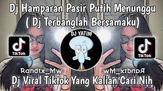 Download lagu DJ HAMPARAN PASIR PUTIH MENUNGGU KARANG DI LAUTAN MENANGIS  DJ TERBANG BERSAMAKU| REMIX VIRAL TIKTOK mp3