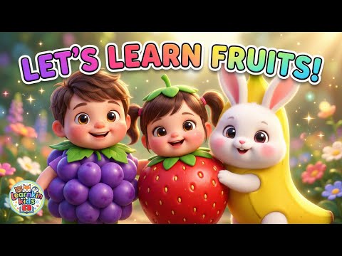 🍎 Let’s Learn Fruits | Fruits Name for Kids | Learn Fruits with Learnkin Kids