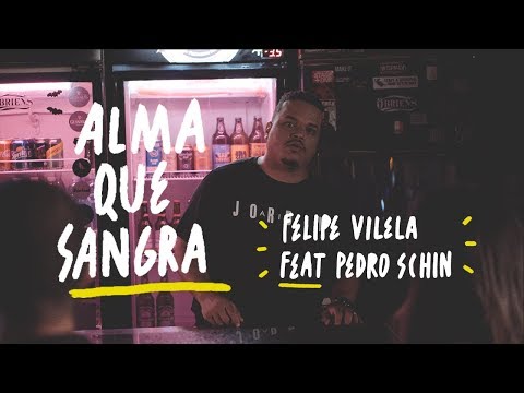 Felipe Vilela | Alma que Sangra feat. Pedro Schin