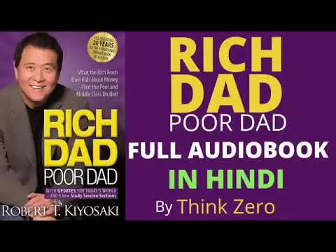 RICH DAD POOR DAD FULL AUDIOBOOK IN HINDI , BY THINK ZERO Please 🙏 Subscribe 🙏🙏🙏