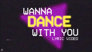 Fern. - Wanna Dance With You  (Official Lyric Video)