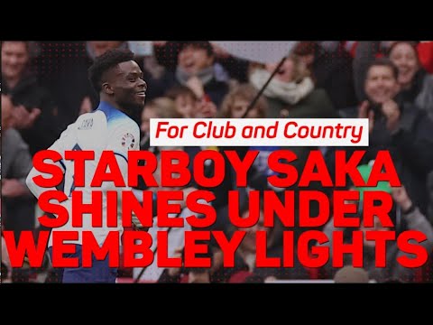 For Club and Country – Starboy Saka shines under Wembley lights