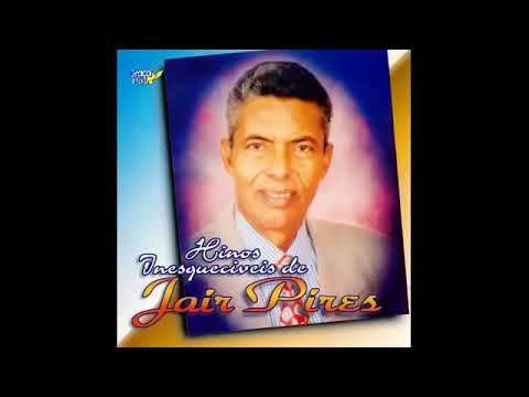 as melhores de jair pires