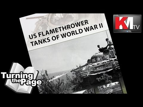 Turning the Page: US Flamethrower Tanks of WWII by Steven J. Zaloga / Osprey