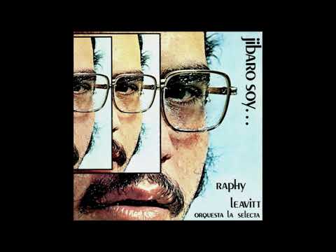 Raphy Leavitt y La Selecta - La Cuna Blanca