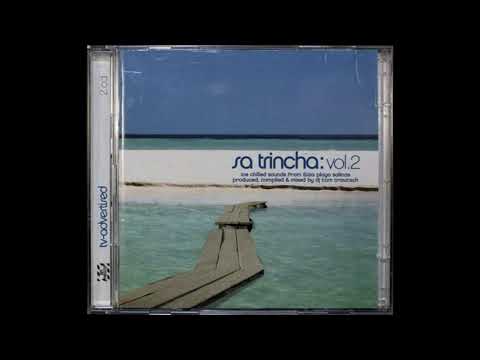 Sa Trincha: Vol. 2 mixed by Tom Trautsch (CD1)