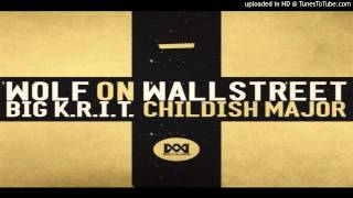 Big K R I T    Wolf On Wallstreet **2014 JAM**