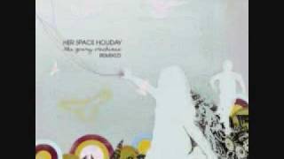 Her Space Holiday - Tech Romance (Matmos Remix)