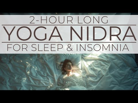 Yoga Nidra For Sleep | 2 Hour Bedtime Insomnia Meditation