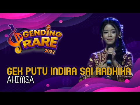GEK PUTU INDIRA SAI RADHIKA DEVI ANTARA - AHIMSA |GENDING RARE BALITV 2022