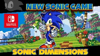 New Sonic Game - Sonic Dimensions- Nintendo Switch