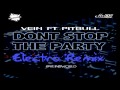 Vein Ft Pitbull - Don"t Stop The Party 2013 ...