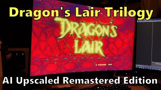 Dragon's Lair Trilogy (AI Upscale Remaster Project)