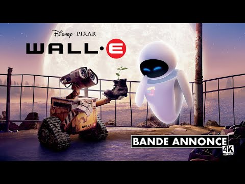 WALL•E - Bande annonce 4K