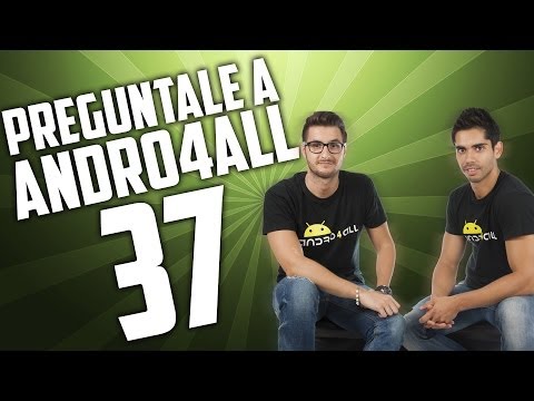 Pregúntale a Andro4all 37