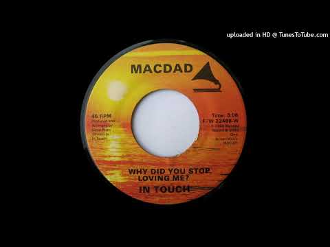 In Touch – Why Did You Stop Loving Me?