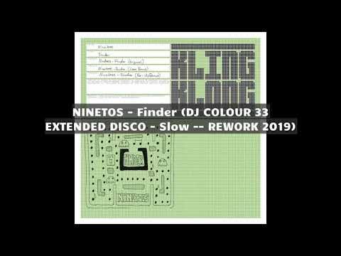 Ninetoes   Finder DJ COLOUR 33 EXTENDED DISCO   Slow    REWORK 2018 HD
