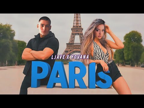 Ljave X Yovana - PARIS (OFFICIAL MUSIC 2025)