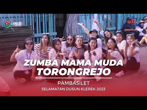 ZUMBA MAMA MUDA TORONGREJO | OKKY KYOZHA | PAMBASILET | SELAMATAN DUSUN KLEREK 2023