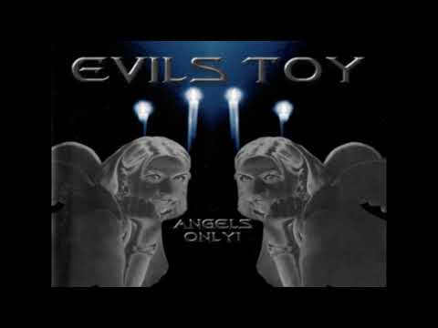 Evils Toy – Angels Only [1998]