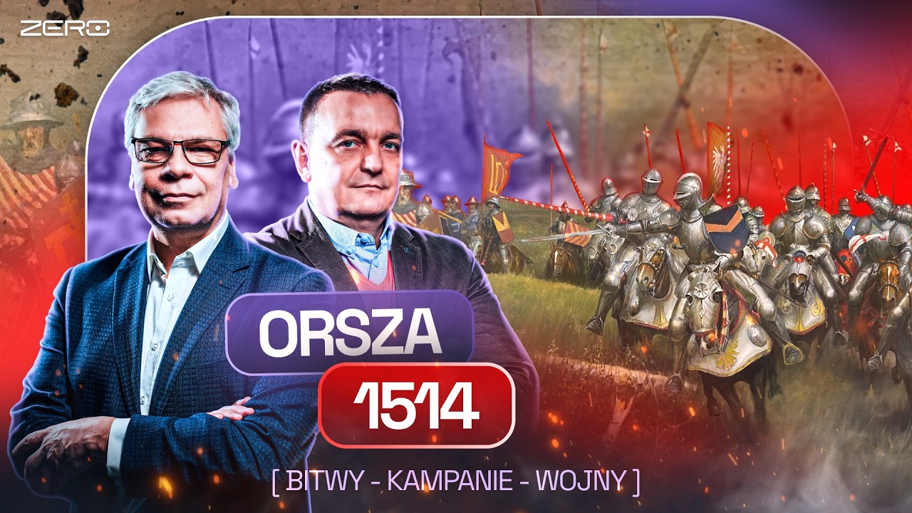 NAJWAŻNIEJSZA ZAPOMNIANA BITWA W HISTORII POLSKI? ORSZA 1514