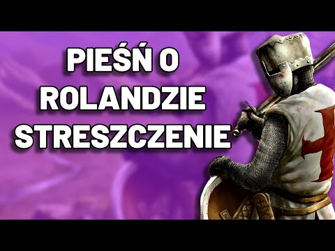 Pieśń o Rolandzie - Streszczenie, Kartkówka, Sprawdzian, Matura, Język Polski