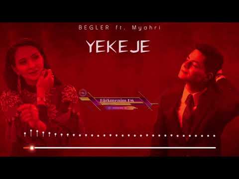 Begler ft Myahri - Yekeje