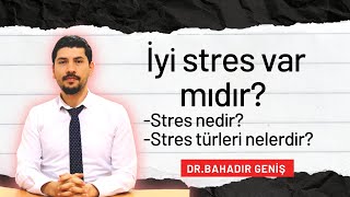 STRES NEDİR? STRES TÜRLERİ NELERDİR - Stresle başa çıkma yolları - Stresten kurtulma yolları (1)
