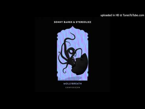 Sonny Banks & Stereoliez - Mollybreath [Confession Records]